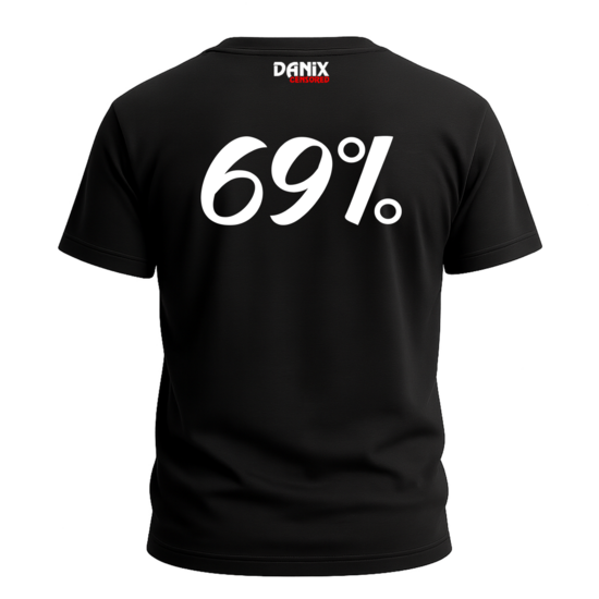 Tshirt 69 % [DANIX CENSORED]
